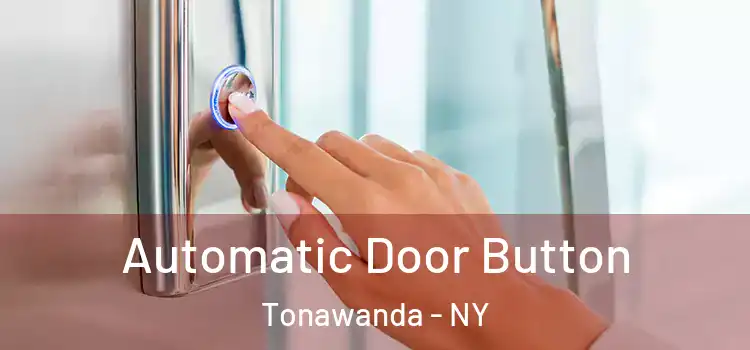  Automatic Door Button Tonawanda - NY