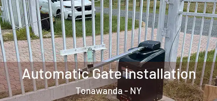  Automatic Gate Installation Tonawanda - NY