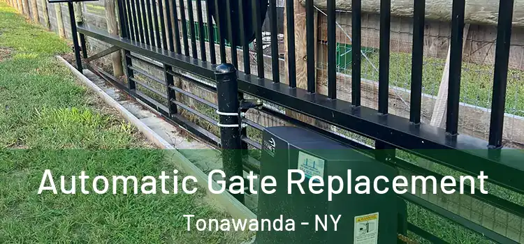  Automatic Gate Replacement Tonawanda - NY