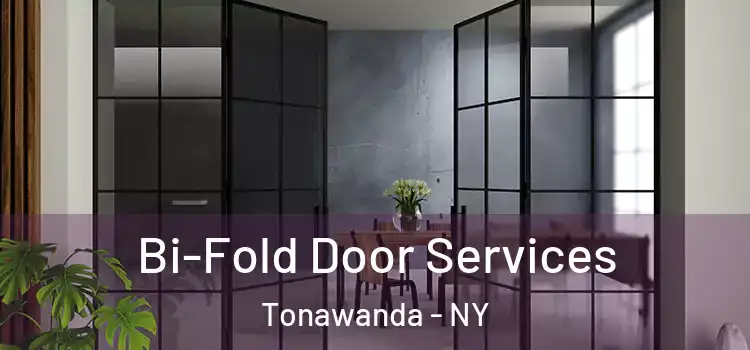 Bi-Fold Door Services Tonawanda - NY
