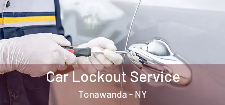 Car Lockout Service Tonawanda - NY