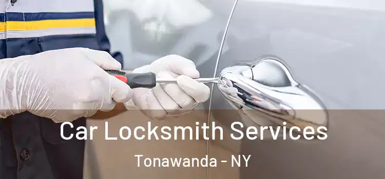 Car Locksmith Services Tonawanda - NY