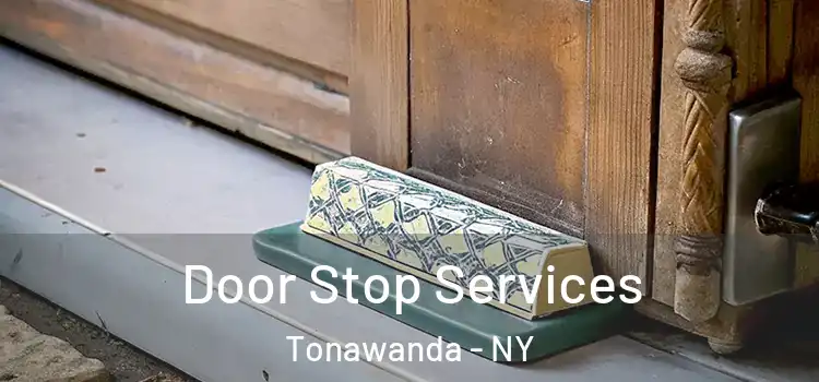 Door Stop Services Tonawanda - NY
