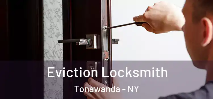  Eviction Locksmith Tonawanda - NY