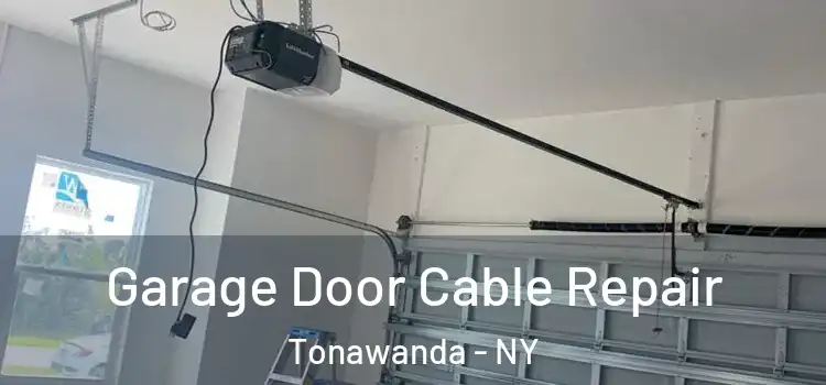  Garage Door Cable Repair Tonawanda - NY