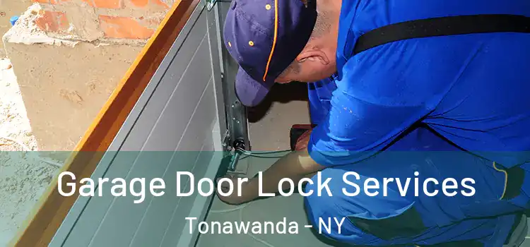 Garage Door Lock Services Tonawanda - NY