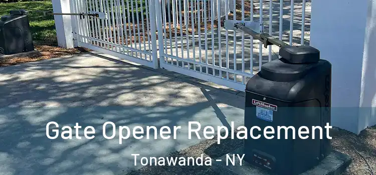 Gate Opener Replacement Tonawanda - NY