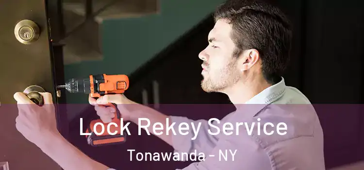 Lock Rekey Service Tonawanda - NY