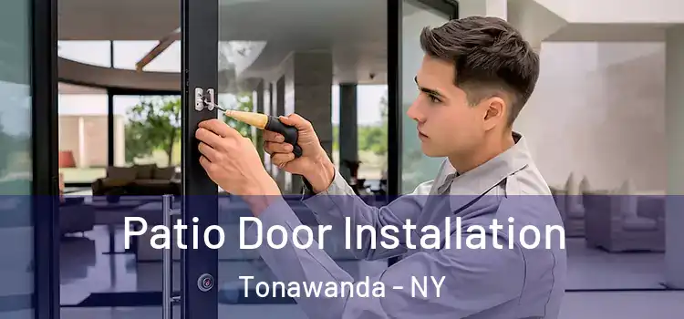  Patio Door Installation Tonawanda - NY