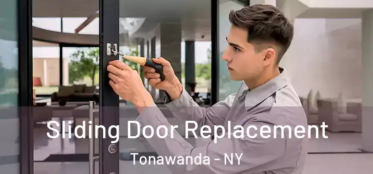Sliding Door Replacement Tonawanda - NY