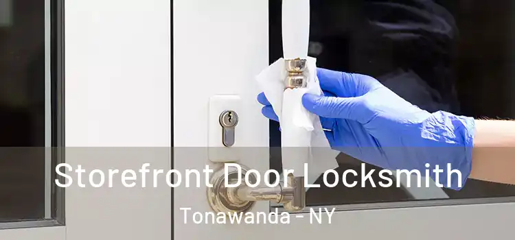 Storefront Door Locksmith Tonawanda - NY